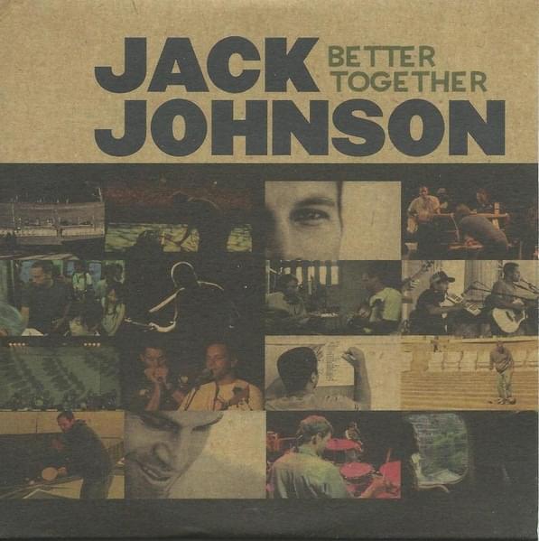 Better Together by Jack Johnson