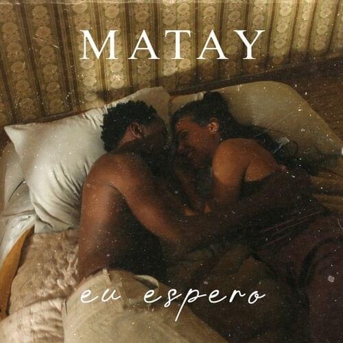 Eu Espero by Matay