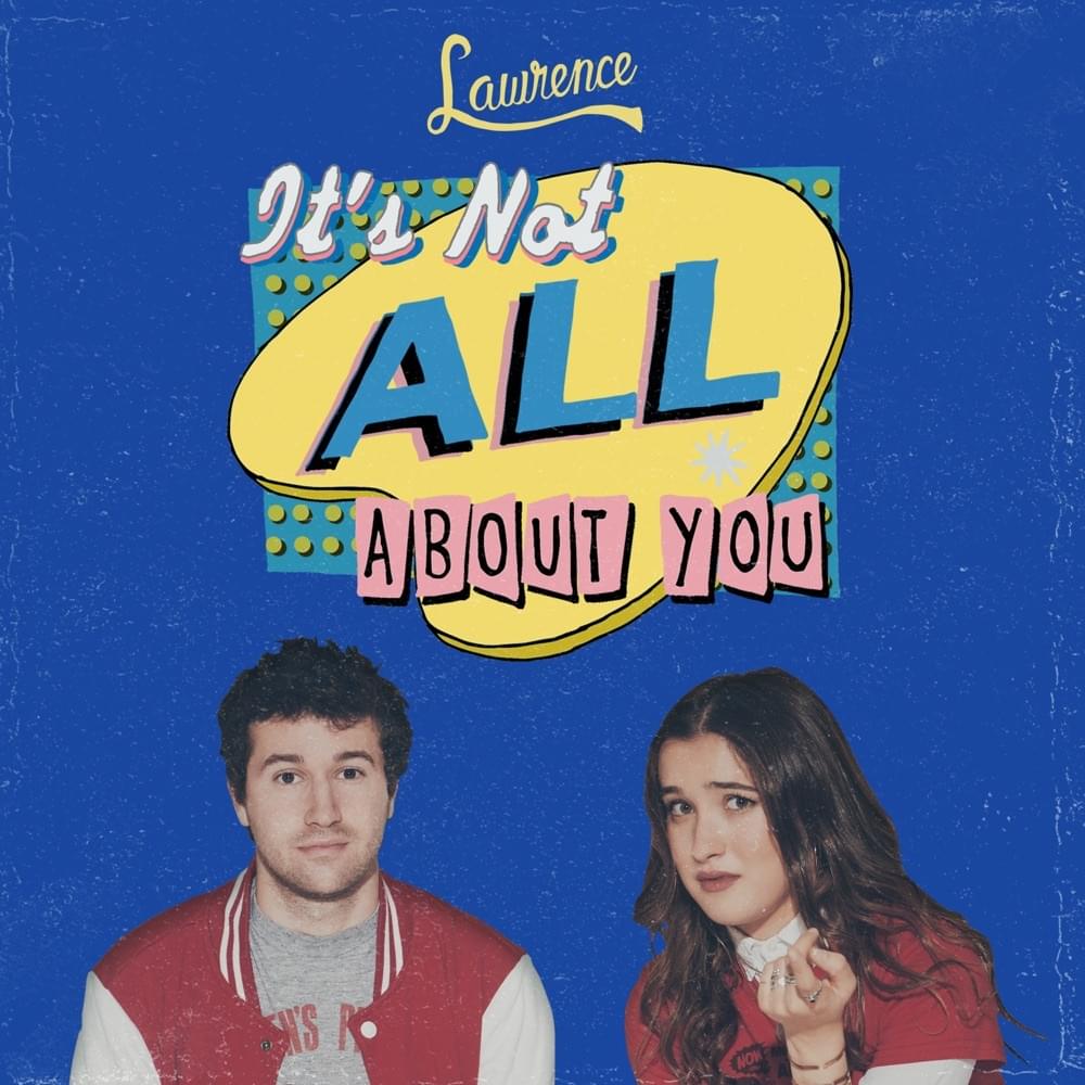 It’s Not All About You by Lawrence