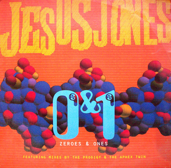Album cover art for "Zeroes and Ones" by Jesus Jones