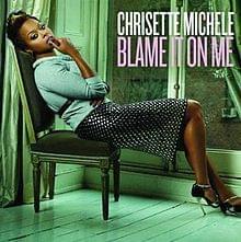Blame It On Me by Chrisette Michele