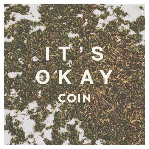 Album cover art for "It’s Okay" by COIN