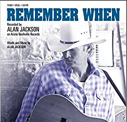 Remember When by Alan Jackson