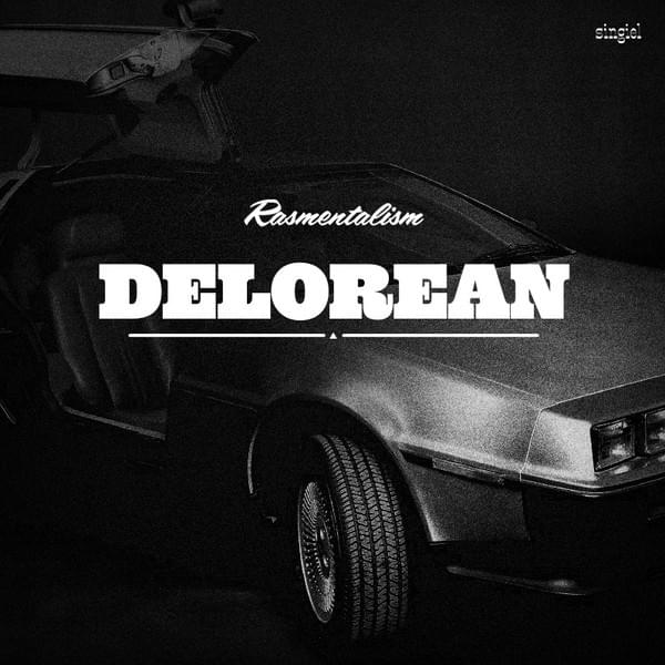 Album cover art for "Delorean" by Rasmentalism