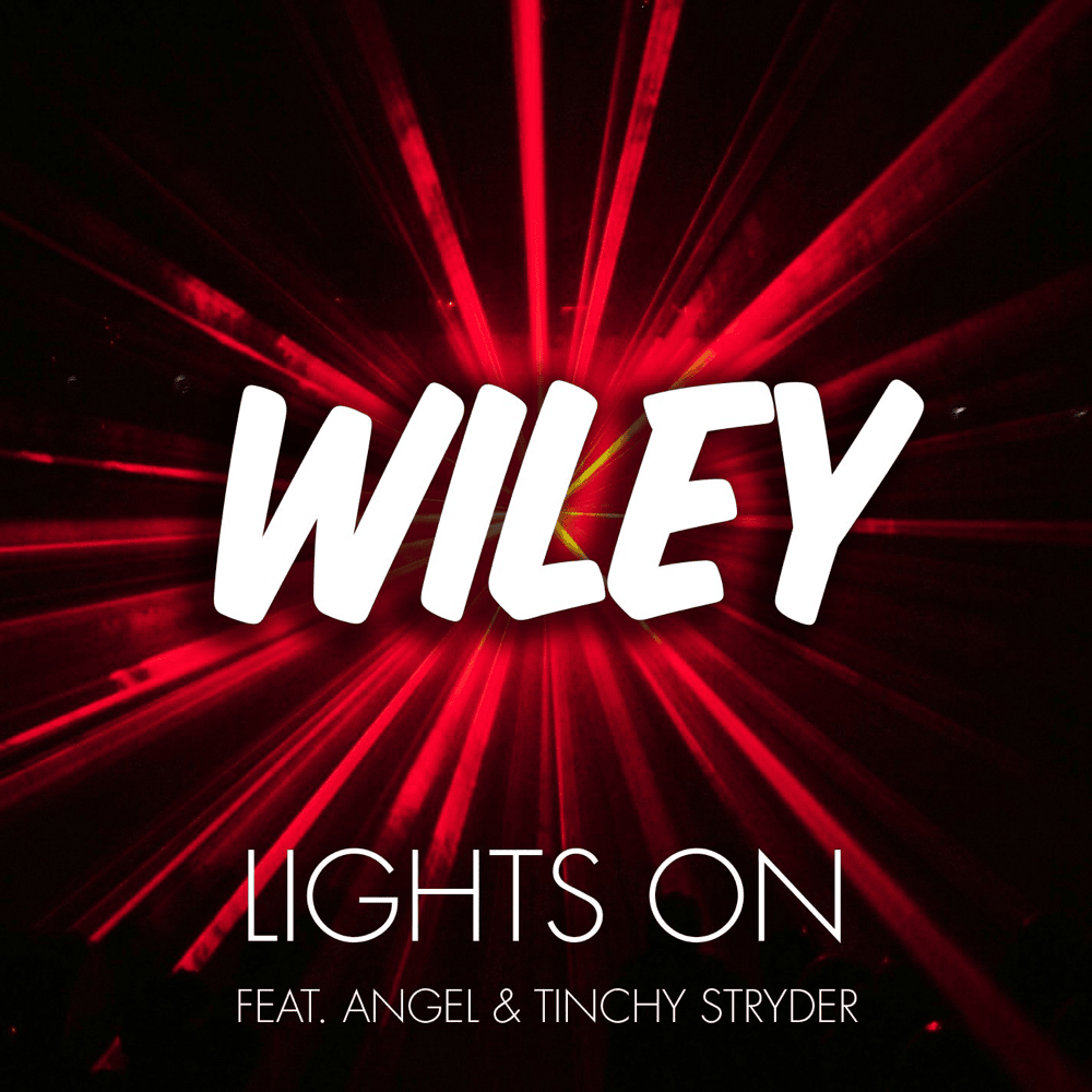 Album cover art for "Lights On" by Wiley & Tinchy Stryder & Angel