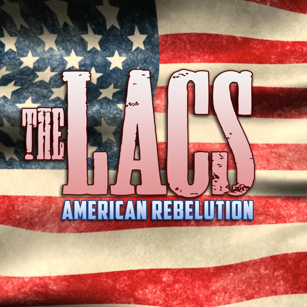 Album cover art for "American Rebelution" by The Lacs