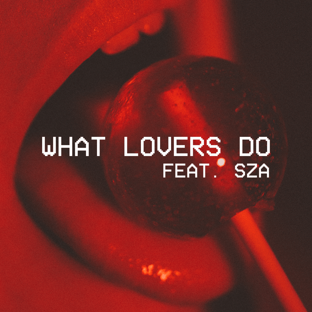 Album cover art for "What Lovers Do" by NOW That’s What I Call Music! & SZA