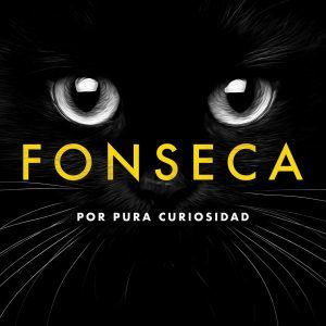 Album cover art for "Por Pura Curiosidad" by Fonseca