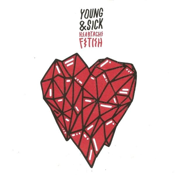 Album cover art for "Heartache Fetish" by Young & Sick