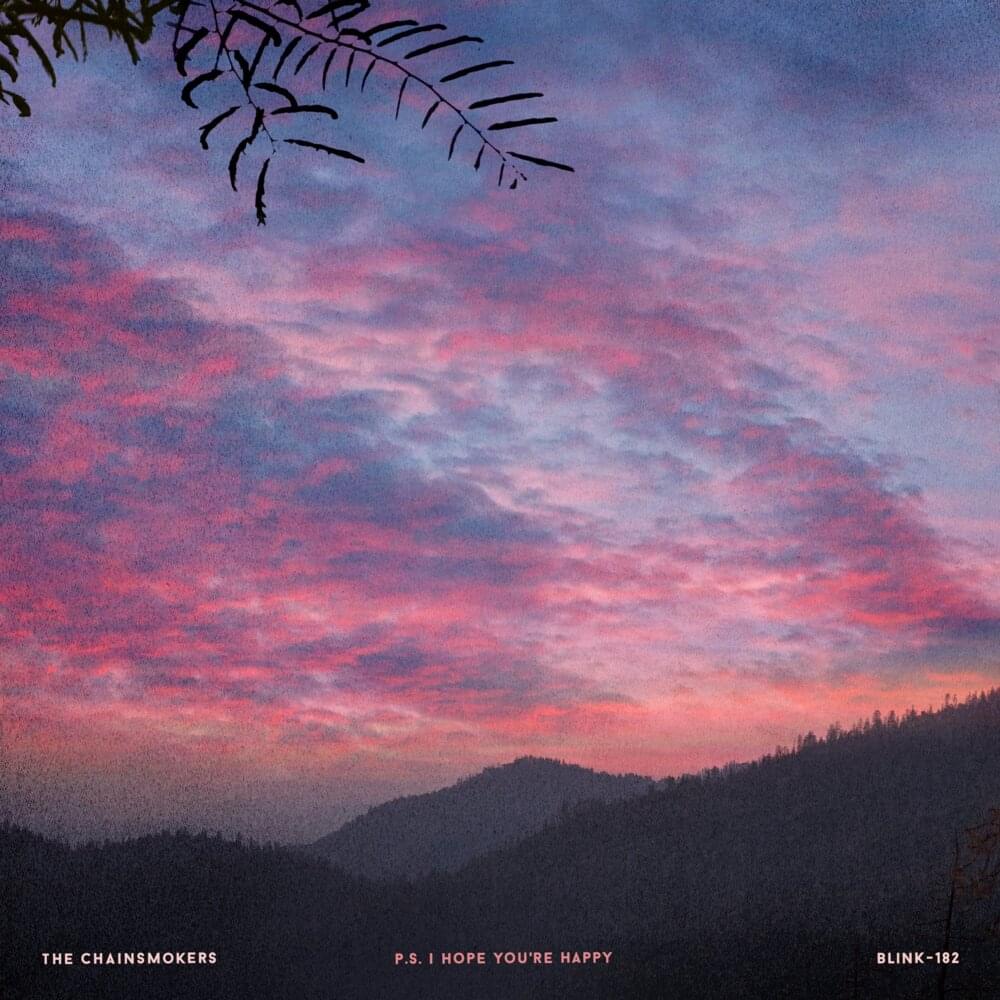 Album cover art for "P.S. I Hope You’re Happy" by The Chainsmokers & blink-182