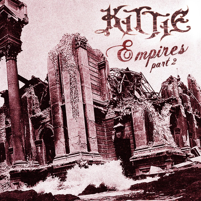 Album cover art for "Empires, Pt. 2" by Kittie