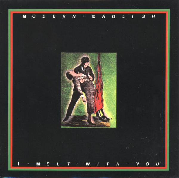 Album cover art for "I Melt with You" by Modern English