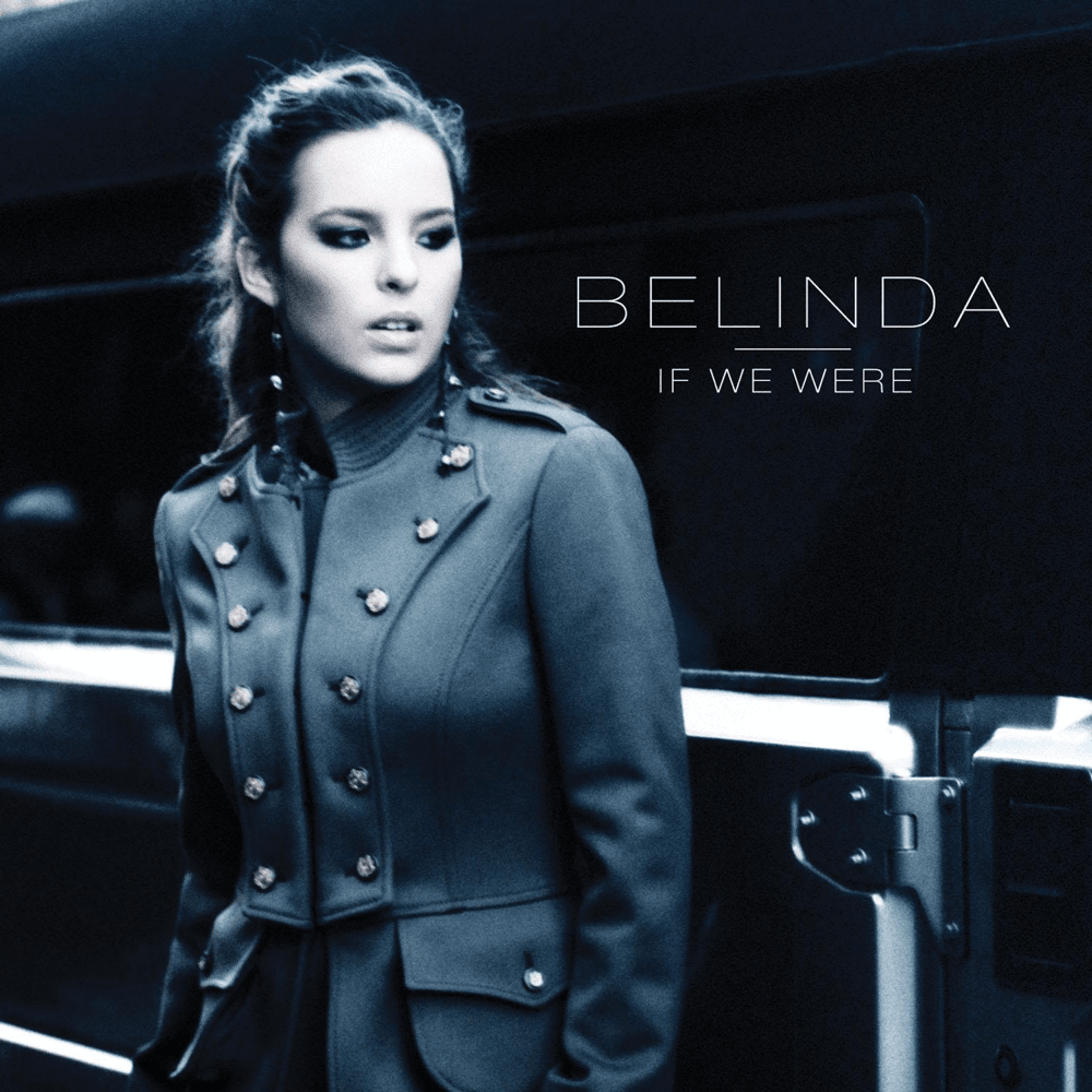Album cover art for "If We Were" by Belinda