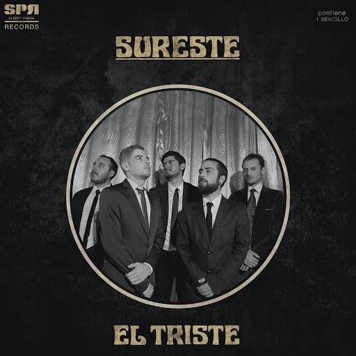 Album cover art for "El Triste" by Sureste & Pablo Número Tres