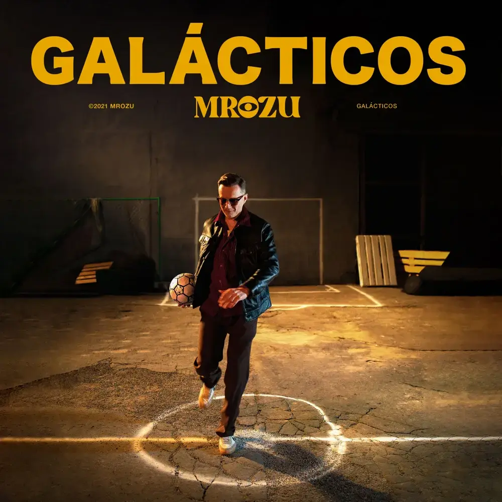 Galácticos by Mrozu