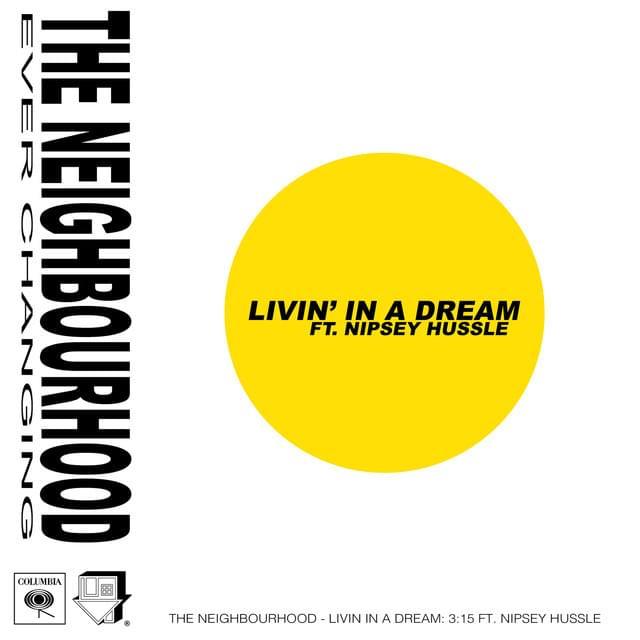 Album cover art for "Livin’ in a Dream" by The Neighbourhood & Nipsey Hussle