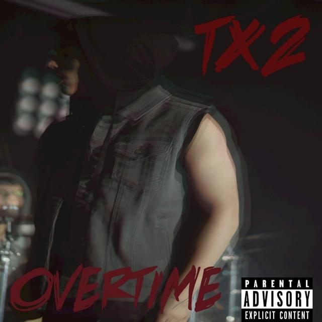 Album cover art for "Overtime." by TX2