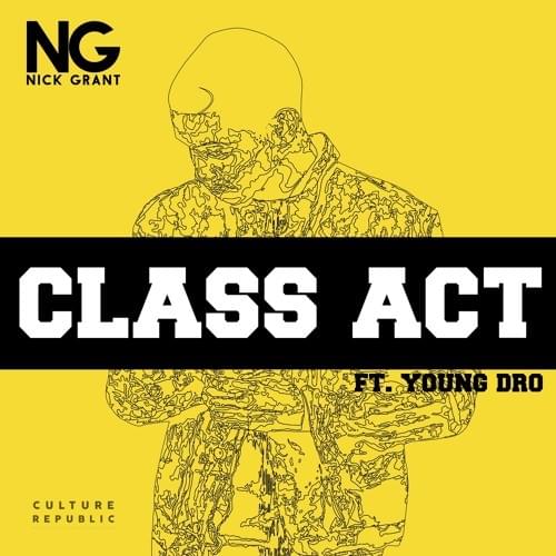Album cover art for "Class Act" by Nick Grant & DRO