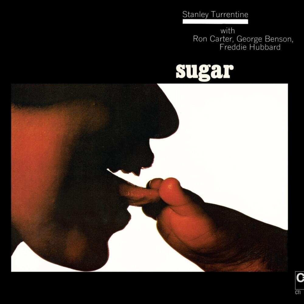 Sugar by Stanley Turrentine