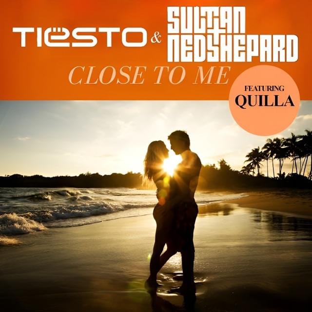 Album cover art for "Close To Me" by Tiësto & Quilla