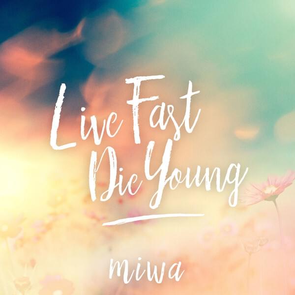 Album cover art for "Live Fast Die Young" by ​miwa