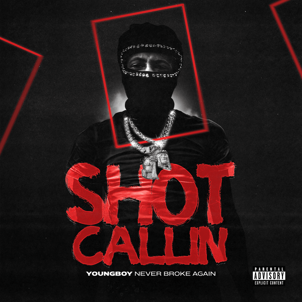 Album cover art for "Shot Callin" by YoungBoy Never Broke Again