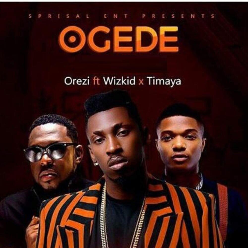 Album cover art for "Ogede" by Orezi & Timaya & Wizkid