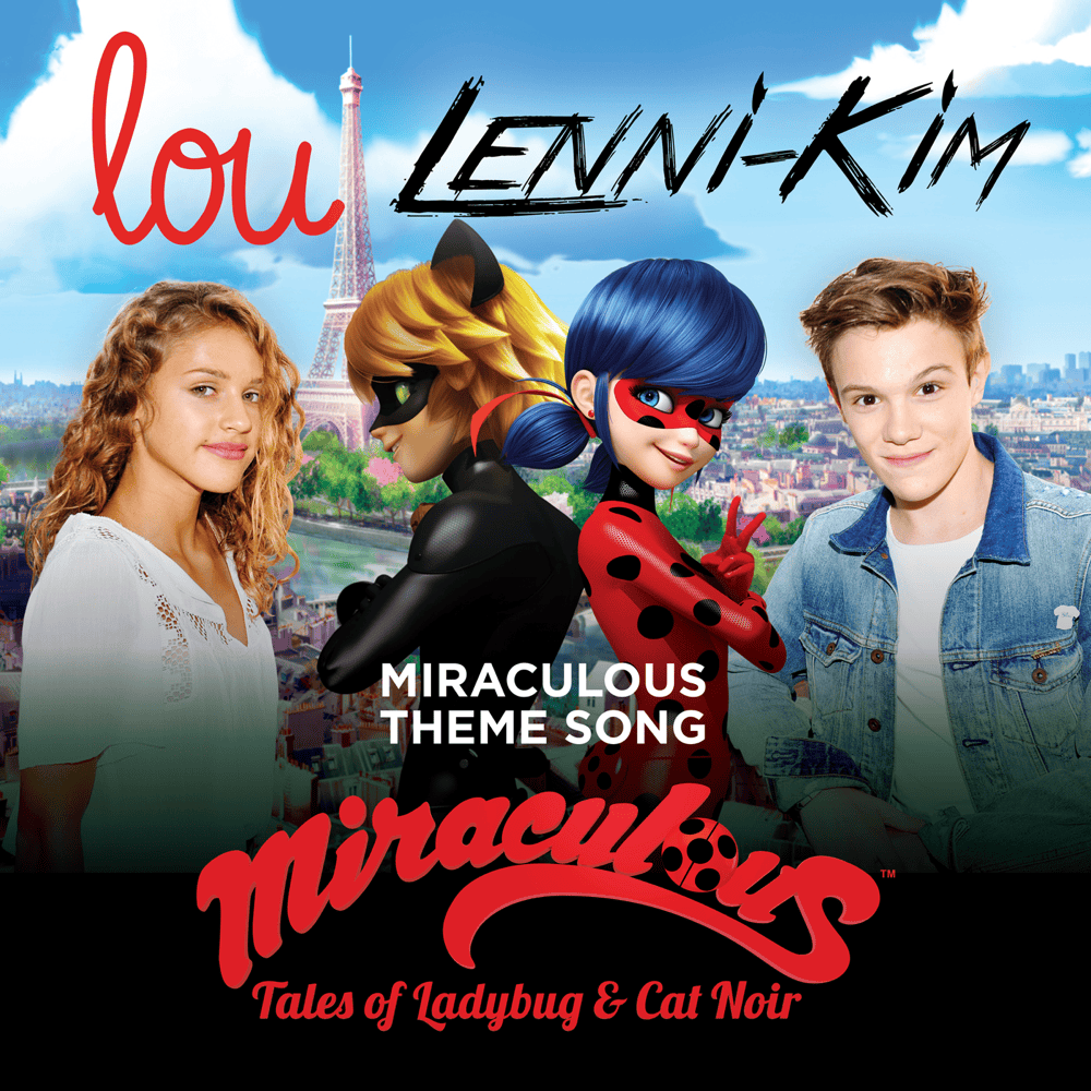 Miraculous (Générique de la série TV ”Tales of Ladybug & Cat Noir”) by Lou