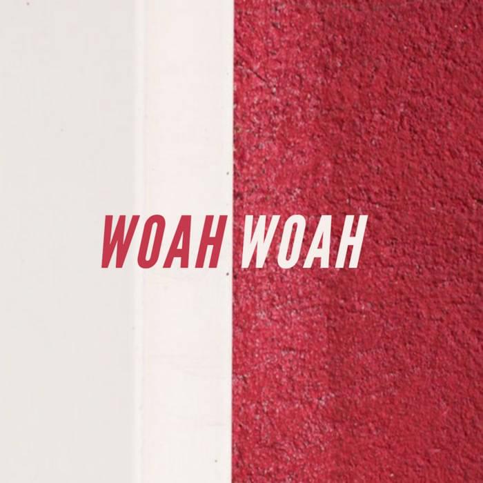 Album cover art for "Woah Woah" by Spadez