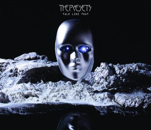 Album cover art for "Talk Like That" by The Presets