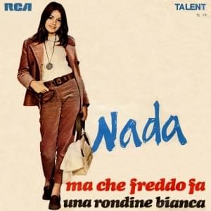 Ma Che Freddo Fa by Nada