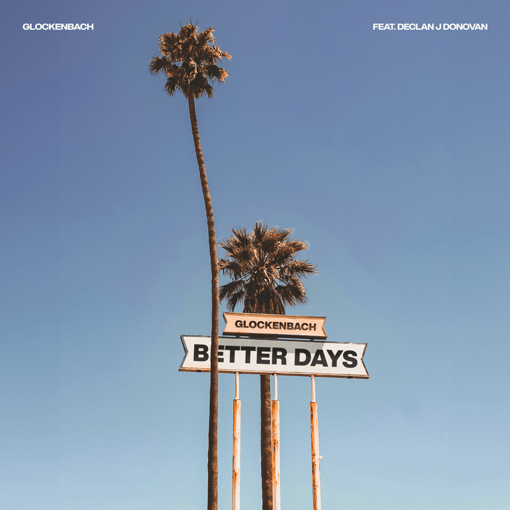 Album cover art for "Better Days" by Bravo Hits & Declan J Donovan