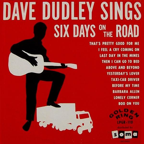 Six Days on the Road by Dave Dudley