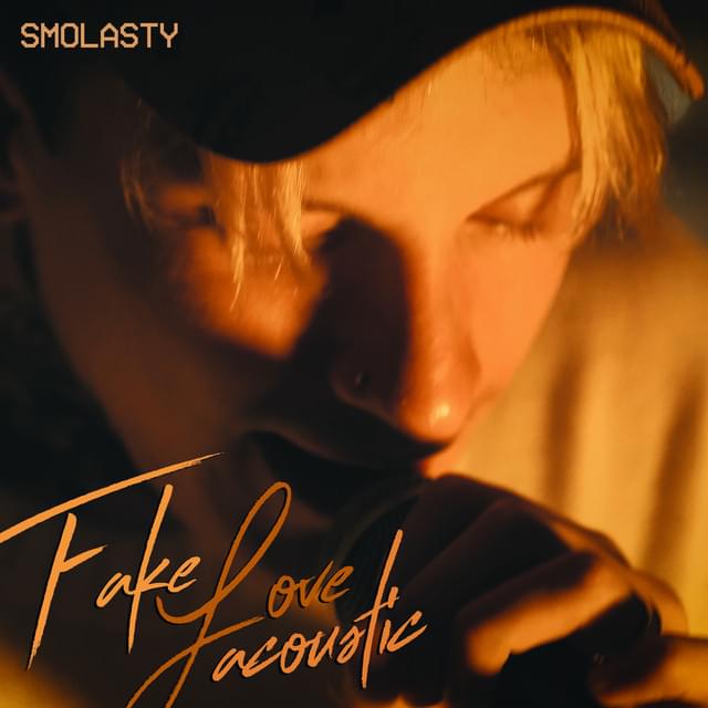 Album cover art for "Fake love (Acoustic Version)" by Smolasty