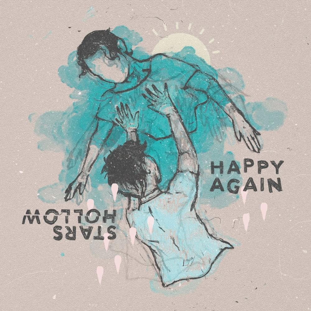 You Won’t Be Happy Again by Stars Hollow