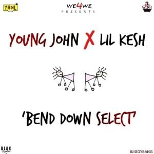 Album cover art for "Bend Down Select" by Young Jonn & Lil Kesh