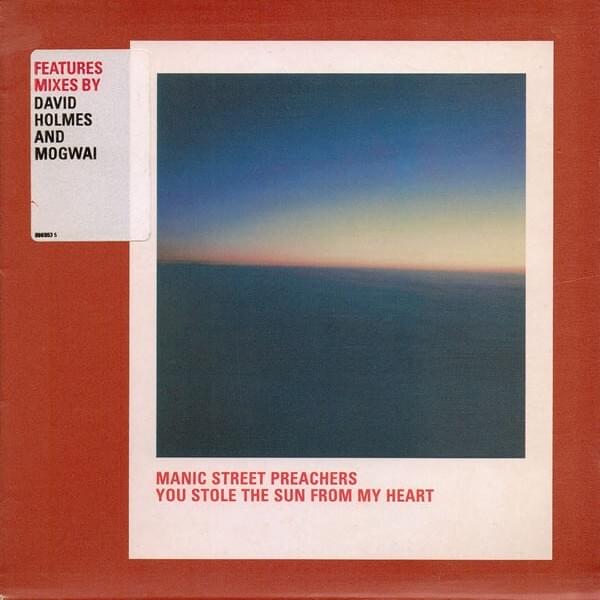Album cover art for "You Stole the Sun from My Heart (David Holmes’ a Joyful Racket remix)" by Manic Street Preachers