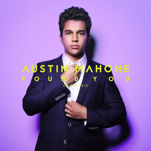 Found You by Austin Mahone