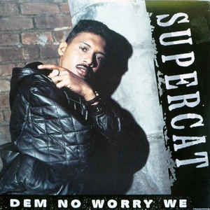 Them No Worry We by Super Cat