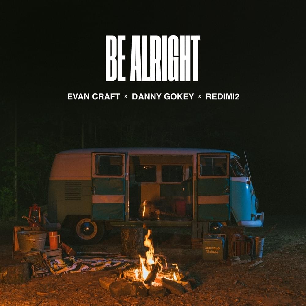 Album cover art for "Be Alright" by Evan Craft