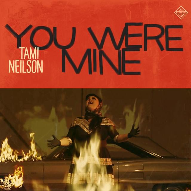 You Were Mine by Tami Neilson