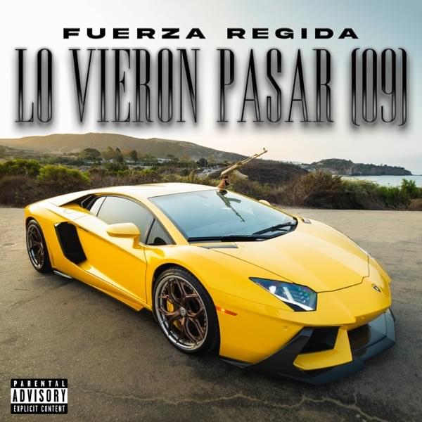 Album cover art for "Lo Vieron Pasar (09)" by Fuerza Regida