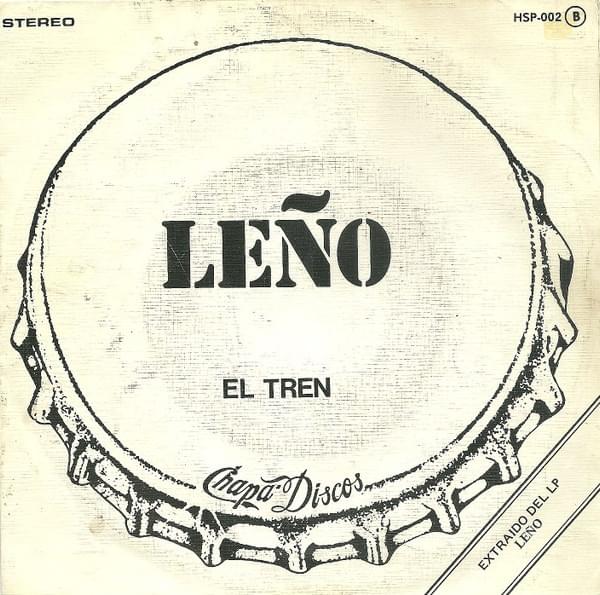 Album cover art for "El Tren" by Leño (ESP)