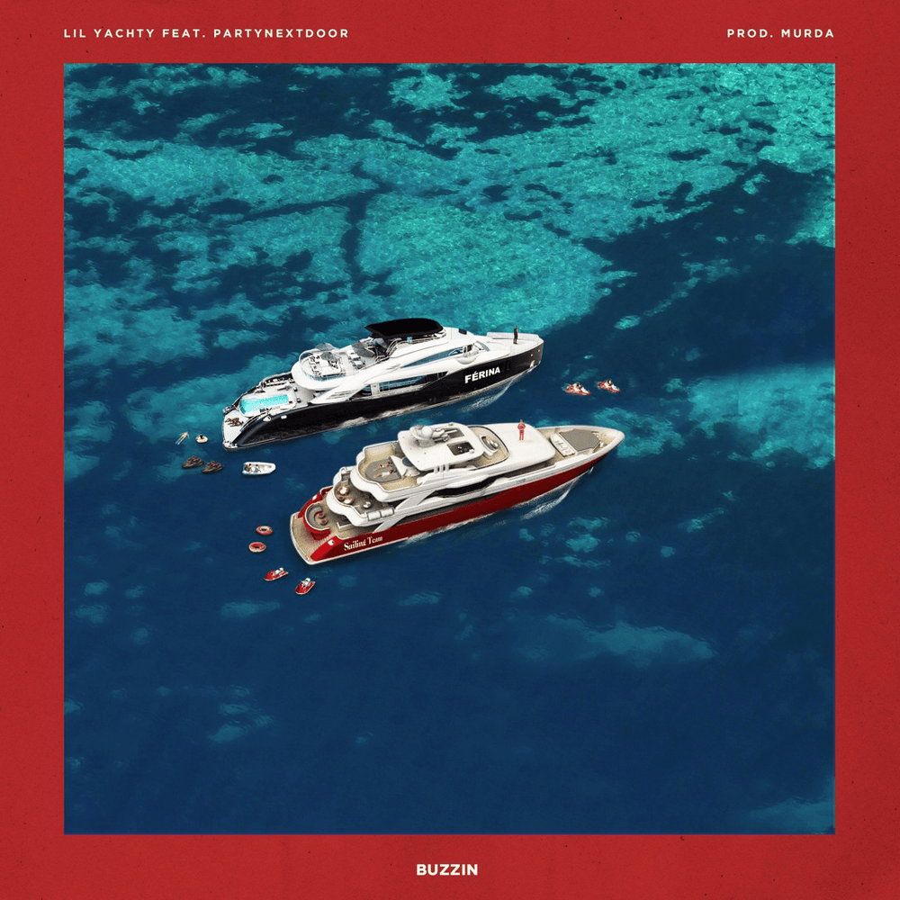 Album cover art for "BUZZIN’" by PARTYNEXTDOOR & Lil Yachty & Murda Beatz