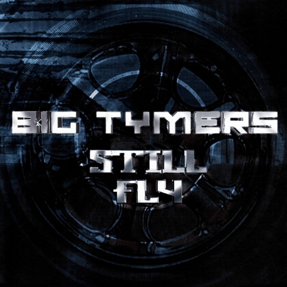 Album cover art for "Still Fly" by Big Tymers