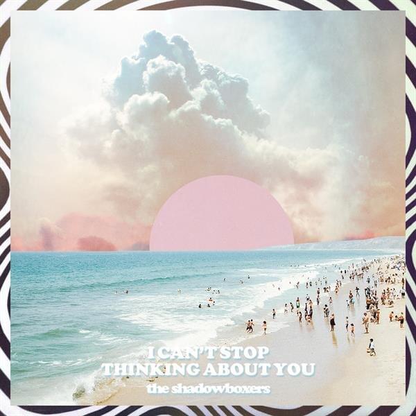 Cover image for I Can’t Stop Thinking About You - EP