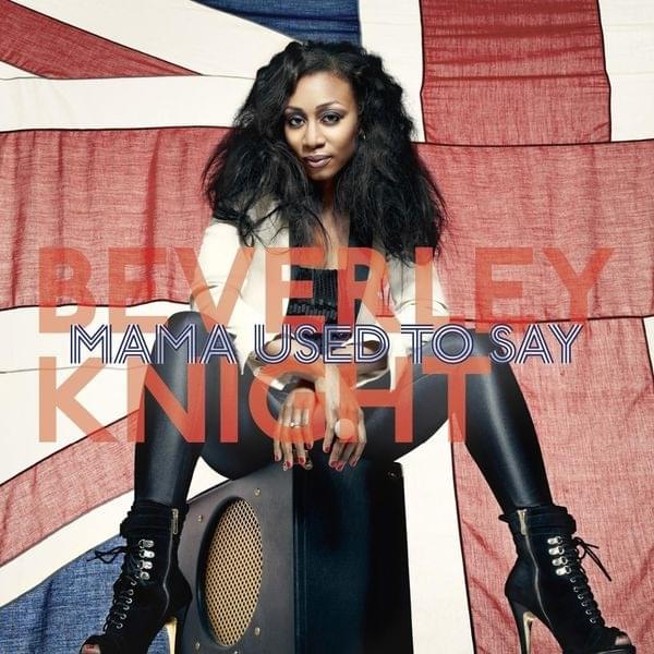 Album cover art for "Mama Used To Say" by Beverley Knight