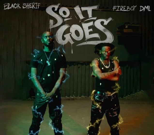 So it Goes by Black Sherif