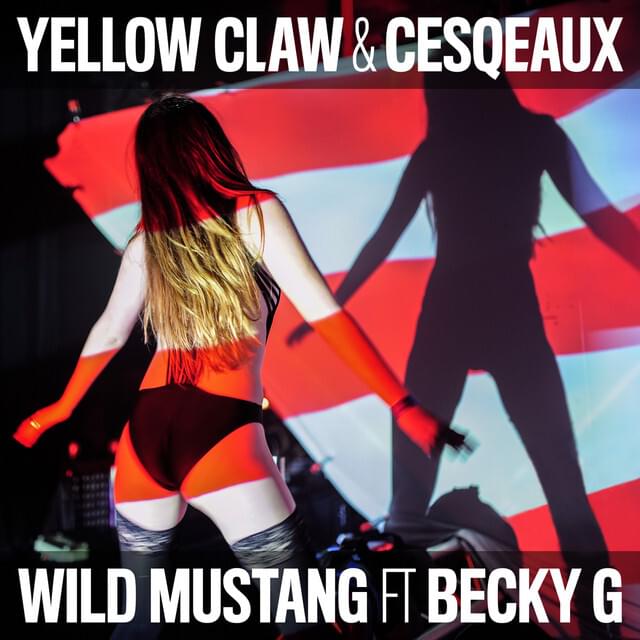Album cover art for "Wild Mustang" by Yellow Claw & Becky G