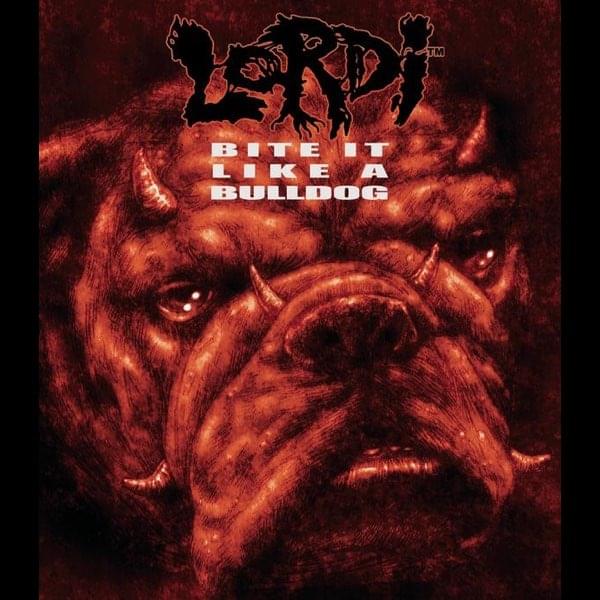 Album cover art for "Bite It Like a Bulldog" by Lordi